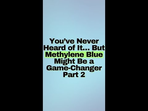 Methylene Blue Part 2: The Forgotten Medicine Making a Comeback