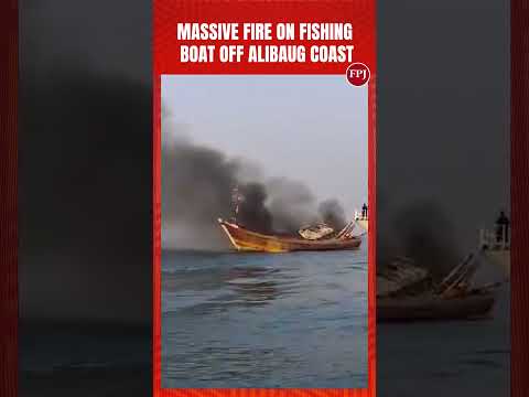 Major Fire Breaks Out On Fishing Boat Off Alibaug Coast, Efforts On To Rescue Nearly 20 Sailors